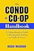 Books : The Condo and Co-Op Handbook: A Comprehensive Guide to Buying and Owning a Condo or Co-Op