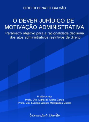 O dever jurídico de motivação administrativa (Portuguese Edition)