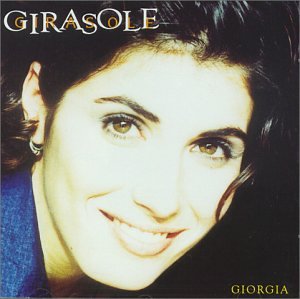 Giorgia - Girasole - Zortam Music