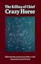 The Killing of Chief Crazy Horse