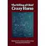The Killing of Chief Crazy Horse