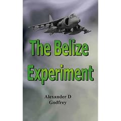 The Belize Experiment