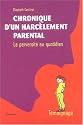 Chronique d'un harcèlement parental : La perversité au quotidien