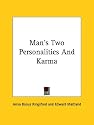 Man's Two Personalities And Karma