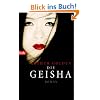 Die Geisha: Roman