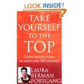 Take Yourself to the Top : The Secrets of America's #1 Career Coach