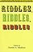 Riddles, Riddles, Riddles