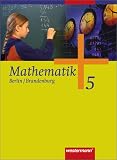 Mathematik - Ausgabe 2004 f&uuml;r das 5 - und 6 - Schuljahr in Berlin und Brandenburg: Mathematik 5 Klasse - Berlin / Brandenburg - Bernd Liebau, Uwe Scheele, Wilhelm Wilke