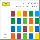 In Spiritum - Olivier Latry plays César Franck