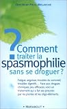 Comment traiter spasmophilie sans se droguer?