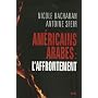 Am�ricains, Arabes L'affrontement