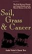 Soil, Grass and Cancer