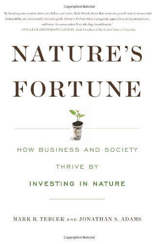 Nature's Fortune: How Business and Society Thrive by Investing in Nature