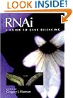 Rnai: A Guide to Gene Silencing (Manual)