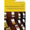 Instrumentalunterricht f�r alle? Zur langfristigen Relevanz des Klassenmusizierens und der Notwendigkeit einer Reform des Musikunterrichts