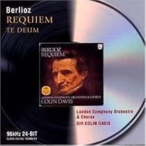 Berlioz: Requiem; Te Deum