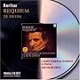 Berlioz: Requiem; Te Deum