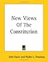 New Views Of The Constitution