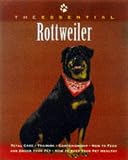 The Essential Rottweiler (Essential Guide)