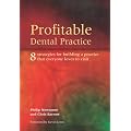 Profitable Dental Practice: 8 Strategies for Building a Practice That Everyone Loves to Visit