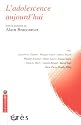L'adolescence aujourd'hui