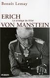 Erich von Manstein : Le strat�ge de Hitler