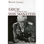 Erich von Manstein : Le strat�ge de Hitler de Beno�t Lemay