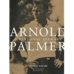 Arnold Palmer: A Personal Journey book cover