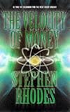 The Velocity of Money: A Novel of Wall Street