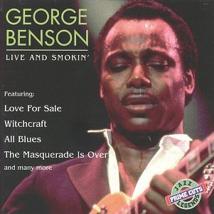 George Benson - Live and Smokin