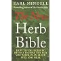 New Herb Bible: How to Use Herbs to Revolutionise the Way You Work, Play, Sleep, Feel and Heal