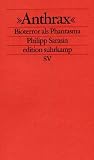 'Anthrax' - Bioterror als Phantasma. - Philipp Sarasin