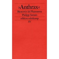 'Anthrax'. Bioterror als Phantasma.