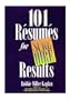 One Hundred and One Resumes for Sure-Hire Results
