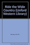 Hart: ride the wide country