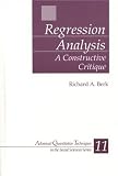 Regression Analysis: A Constructive Critique (Advanced Quantitative Techniques in the Social Sciences) (v. 11)
