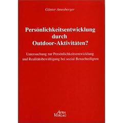 Pers�nlichkeitsentwicklung durch Outdoor-Aktivit�ten?