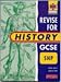 Revise for History GCSE: SHP - Schools History Project (Heinemann Secondary History Project)