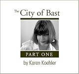 The City of Bast - Part 1