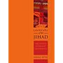 Landscapes of the Jihad: Militancy, Morality and Modernity (Crises in World Politics)