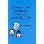 Protecting the Emotional Development of the Ill Child: The Essence of the Child Life Profession