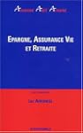 Epargne, assurance vie et retraite