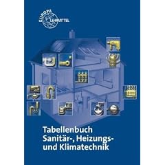 Tabellenbuch Sanit�r-, Heizungs- und Klimatechnik
