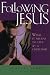 Books : Following Jesus: What It Means to Live As a Christian