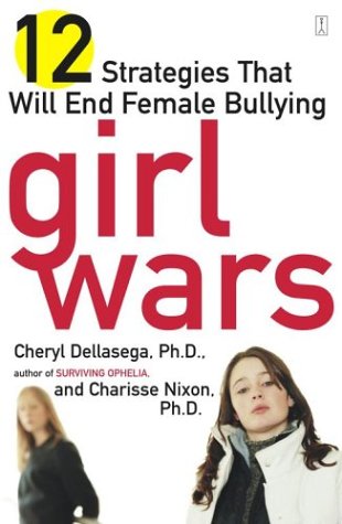 Books: Girl Wars. 12 Strategies That Will End Female Bullying