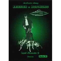 Lost Planets. Science Fiction Zyklus: RRIXSIEH = HOFFNUNG: BD 2