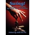 Swing! Adventures In Swinging By Today's Top Erotica Writers By Jolie Du Pre (paperback - June 11, 2009)