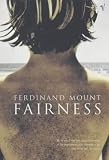 Cover of Fairness by Ferdinand Mount 0099286025