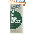 User's Guide to Eye Health Supplements: Learn All About the Nutritional Supplements That Can Save Your Vision (Basic... by Bill Sardi