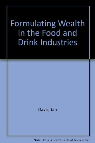 Formulating Wealth in the Food and Drink Industries